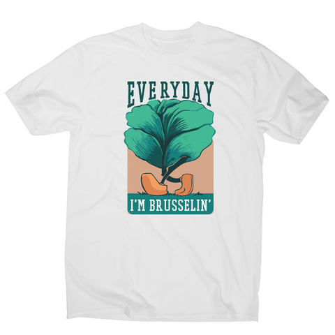 Everyday brussels sprout text men's t-shirt - Graphic Gear
