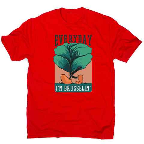Everyday brussels sprout text men's t-shirt - Graphic Gear