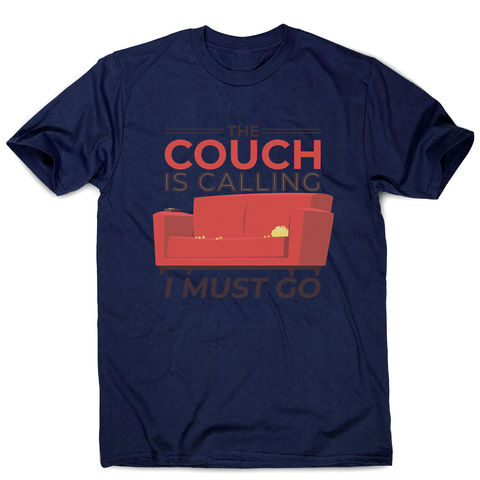 Couch calling funny men's t-shirt - Graphic Gear