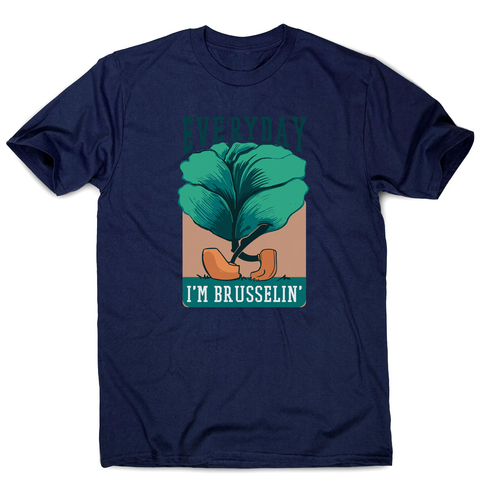 Everyday brussels sprout text men's t-shirt - Graphic Gear