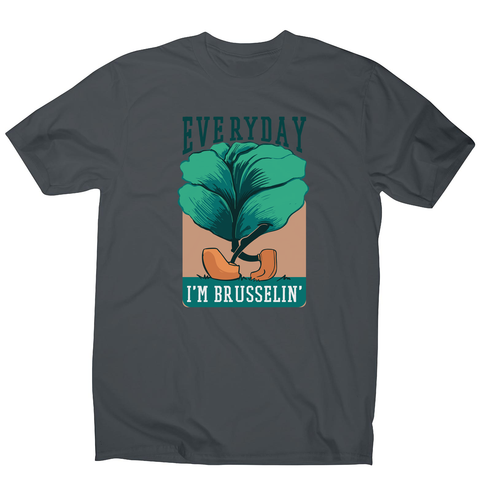 Everyday brussels sprout text men's t-shirt - Graphic Gear