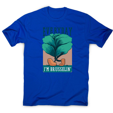 Everyday brussels sprout text men's t-shirt - Graphic Gear