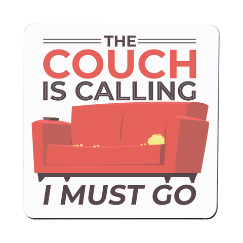 Couch calling funny coaster drink mat - Graphic Gear