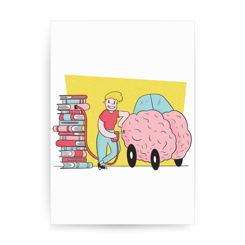 Book brain fuel print poster wall art decor - Graphic Gear
