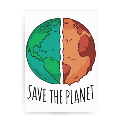 Save the planet print poster wall art decor - Graphic Gear