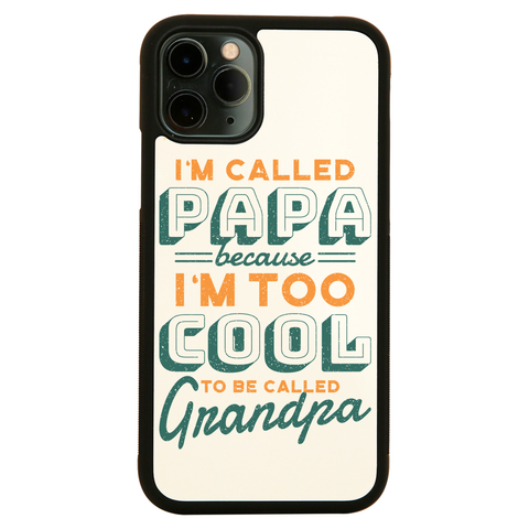 Cool grandpa quote iPhone case cover 11 11Pro Max XS XR X - Graphic Gear