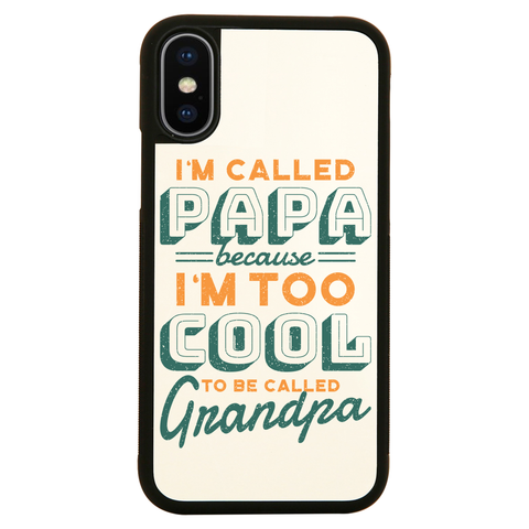 Cool grandpa quote iPhone case cover 11 11Pro Max XS XR X - Graphic Gear