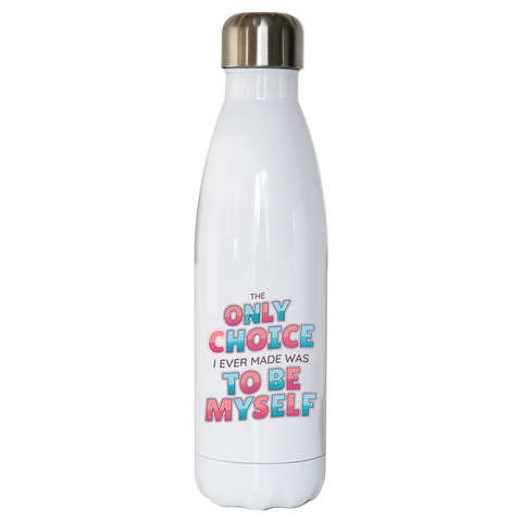 Choose yourself quote water bottle stainless steel reusable - Graphic Gear
