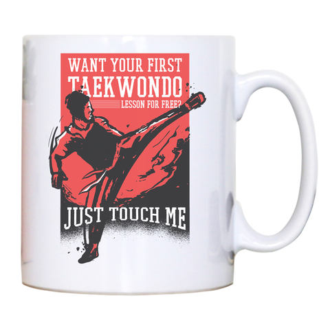 Taekwondo quote mug coffee tea cup - Graphic Gear