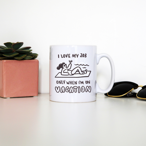 Vacation doodle text mug coffee tea cup - Graphic Gear