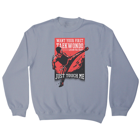 Taekwondo quote sweatshirt - Graphic Gear