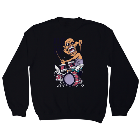 Drummer catoon quote sweatshirt - Graphic Gear