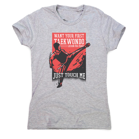 Taekwondo quote women's t-shirt - Graphic Gear