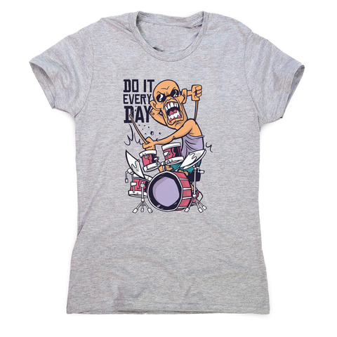 Drummer catoon quote women's t-shirt - Graphic Gear