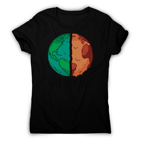 Save the planet women's t-shirt - Graphic Gear