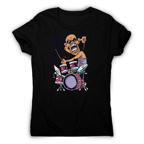 Drummer catoon quote women's t-shirt - Graphic Gear