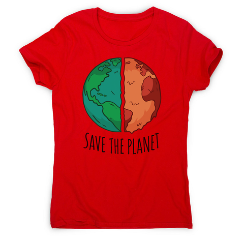 Save the planet women's t-shirt - Graphic Gear