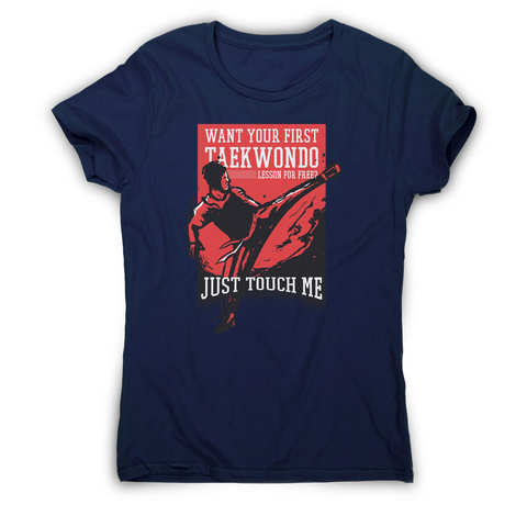 Taekwondo quote women's t-shirt - Graphic Gear