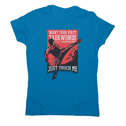 Taekwondo quote women's t-shirt - Graphic Gear