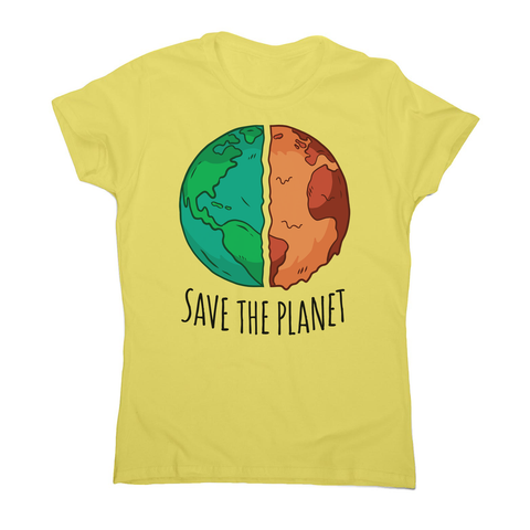Save the planet women's t-shirt - Graphic Gear