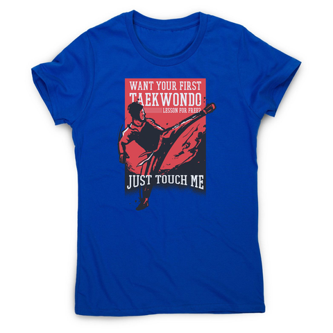 Taekwondo quote women's t-shirt - Graphic Gear
