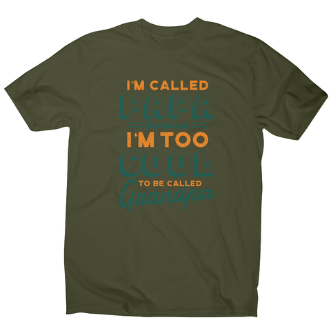 Cool grandpa quote men's t-shirt - Graphic Gear