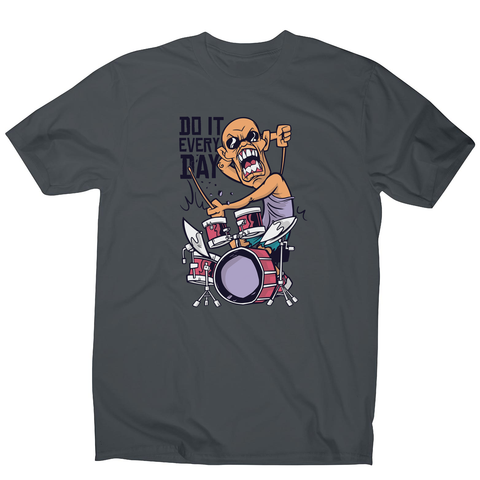 Drummer catoon quote men's t-shirt - Graphic Gear