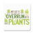 Overrun by plants quote coaster drink mat - Graphic Gear