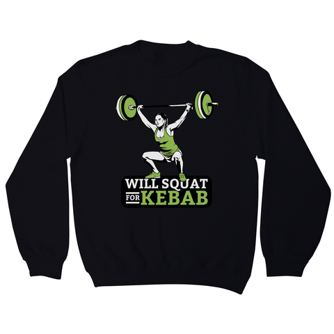 Squat for kebab sweatshirt - Graphic Gear