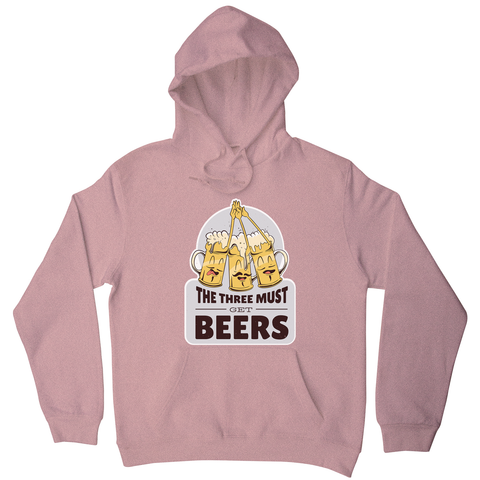 Must get beers hoodie - Graphic Gear