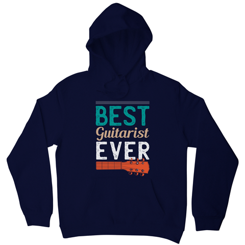 Best guitarist ever hoodie - Graphic Gear