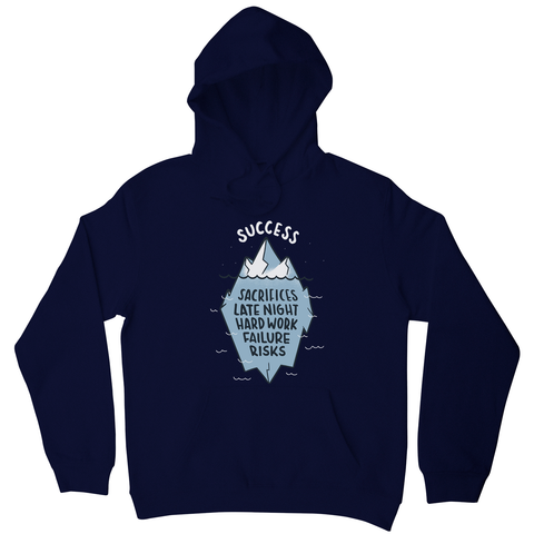 Success iceberg quote hoodie - Graphic Gear