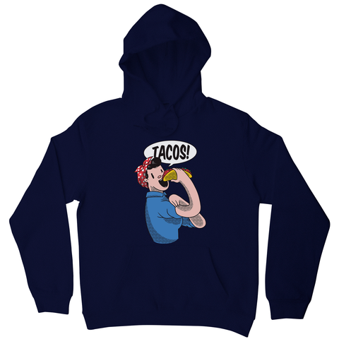 Tacos riverter girl hoodie - Graphic Gear