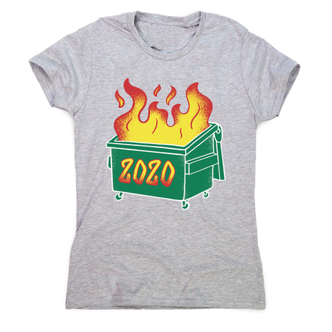 Dumpster fire women's t-shirt - Graphic Gear