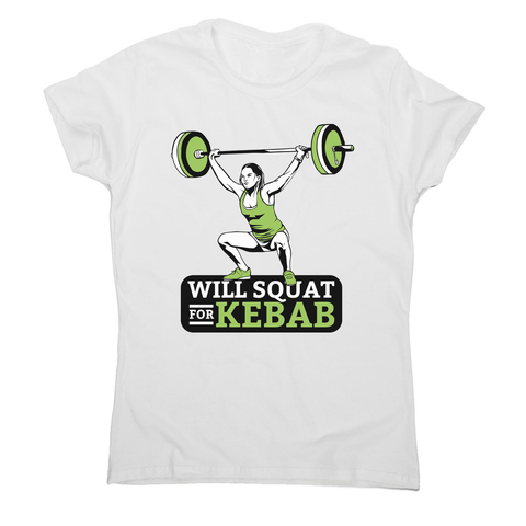 Squat for kebab women's t-shirt - Graphic Gear