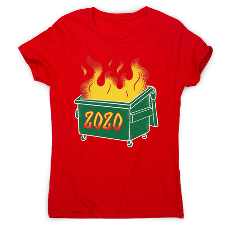 Dumpster fire women's t-shirt - Graphic Gear