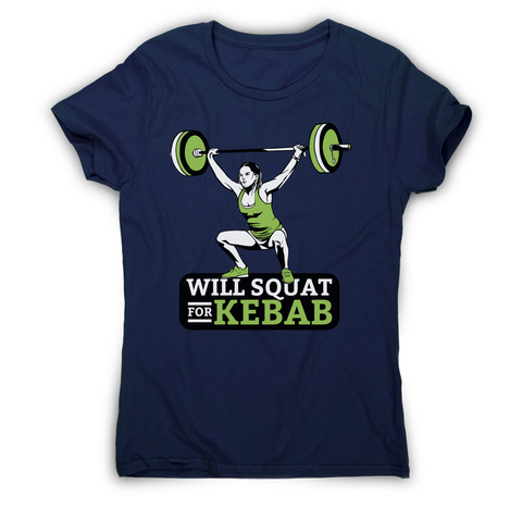 Squat for kebab women's t-shirt - Graphic Gear