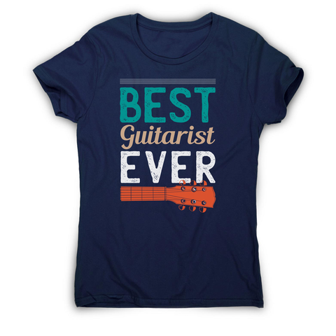 Best guitarist ever women's t-shirt - Graphic Gear