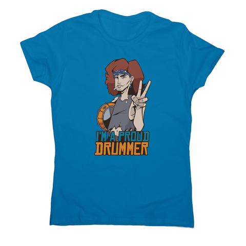 Proud drummer women's t-shirt - Graphic Gear