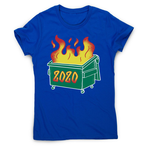 Dumpster fire women's t-shirt - Graphic Gear