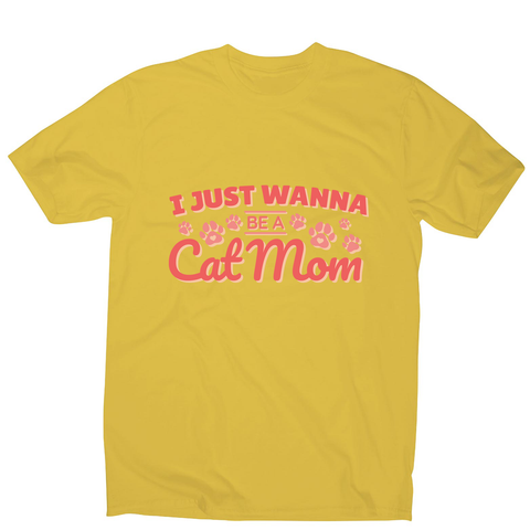 Cat mom quote men's t-shirt - Graphic Gear