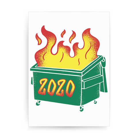 Dumpster fire print poster wall art decor - Graphic Gear