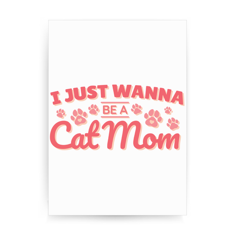 Cat mom quote print poster wall art decor - Graphic Gear