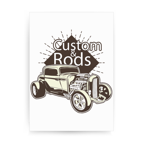 Hot rod custom quote print poster wall art decor - Graphic Gear