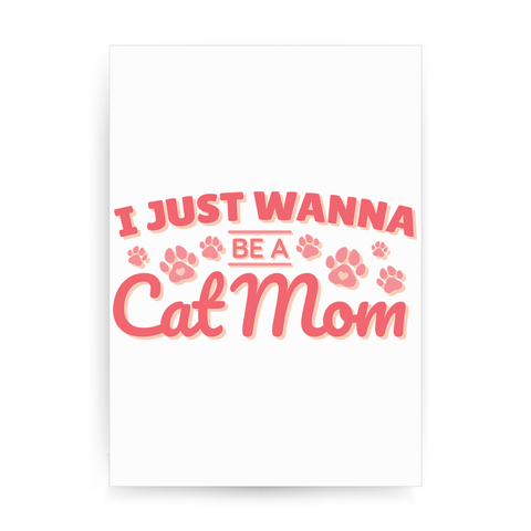 Cat mom quote print poster wall art decor - Graphic Gear