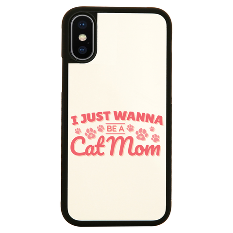 Cat mom quote iPhone case cover 11 11Pro Max XS XR X - Graphic Gear