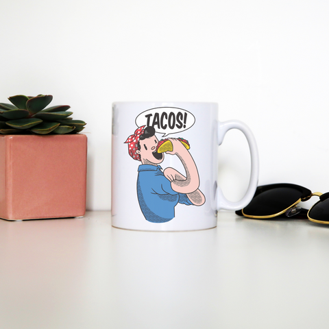 Tacos riverter girl mug coffee tea cup - Graphic Gear
