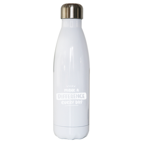 Make a difference water bottle stainless steel reusable - Graphic Gear