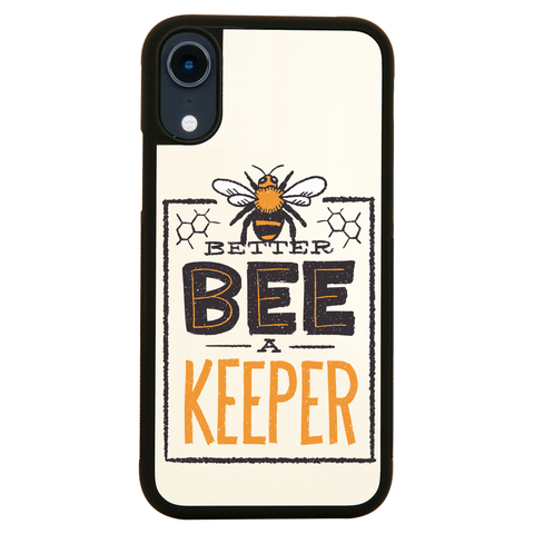 Better bee a keeper iPhone case cover 11 11Pro Max XS XR X - Graphic Gear