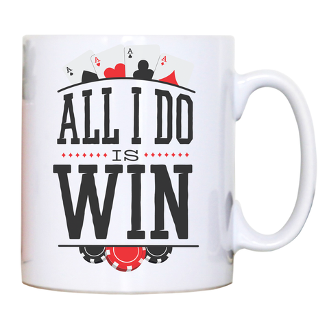 All I do is win mug coffee tea cup - Graphic Gear